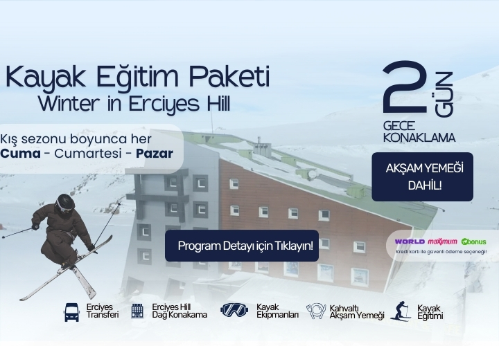 Erciyes Hill Hotel Premium Haftasonu Eğitim Paketi 2 Gece 3 Gün